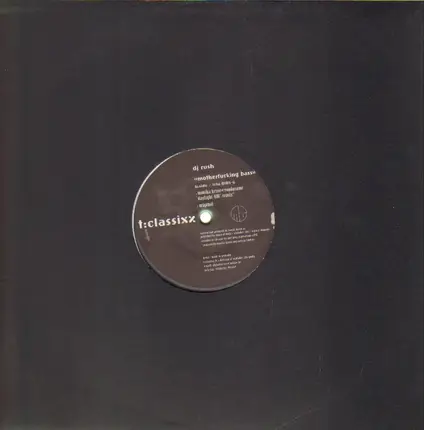 DJ Rush - Motherfucking Bass (Boris S. / Kaoz & Ew