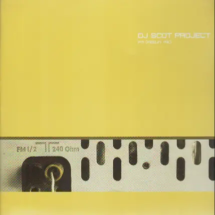 DJ Scot Project - FM (Feelin' Me)