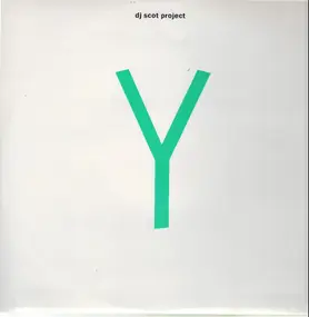 DJ Scot Project - Y