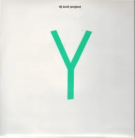 DJ Scot Project - Y