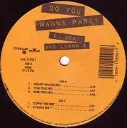 12'' - DJ Scott And Lorna B. - Do You Wanna Party