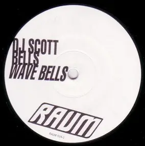 DJ Scott Bells - Wave Bells