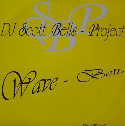 DJ Scott Bells, Scott Bells - Wave Bells