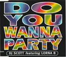 CD Single - DJ Scott Featuring Lorna B. - Do You Wanna Party