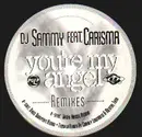 12'' - DJ Sammy Feat. Carisma - You're My Angel (Remixes)