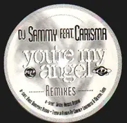 DJ Sammy Feat. Carisma - You're My Angel