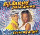 CD Single - DJ Sammy - You're my angel (feat. Carisma)