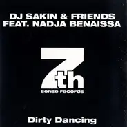 DJ Sakin & Friends Feat. Nadja Benaissa - DIRTY DANCING