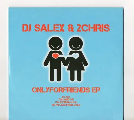 Dj Salex & 2Chris - Only For Friends