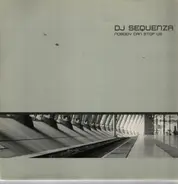 DJ Sequenza - Nobody Can Stop Us