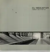 12inch Vinyl Single - DJ Sequenza - Nobody Can Stop Us