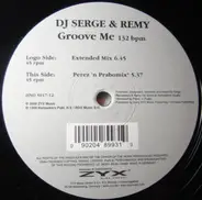 DJ Serge & Remy - Groove Me