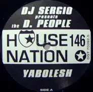 DJ Sergio Presents The D People - Yabolesh