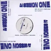 12'' - DJ Session One - Be In My Dream