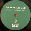 12'' - DJ Session One - Dreams In My Fantasy 2003