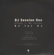 DJ Session One - Dreams In My Fantasy
