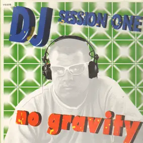 DJ Session One - No Gravity