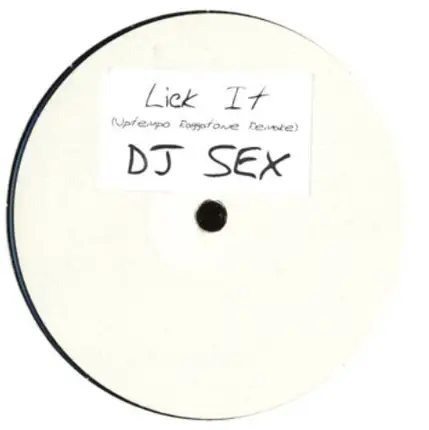 Dj Sex - Lick It (Uptempo Reggaeton Rework)