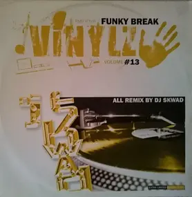 Dj Skwad - Funky Break #13