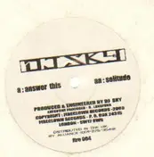 DJ Sky - Answer This / Solitude