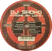 12inch Vinyl Single - DJ Shoko - Stroke My Love