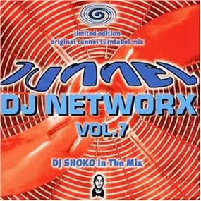 DJ Shoko - Tunnel DJ Networx Vol. 7 - DJ Shoko In The Mix