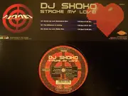 12inch Vinyl Single - DJ Shoko - Stroke My Love