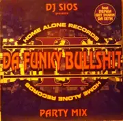 12'' - DJ Sios - Da Funky Bullshit Party Mix