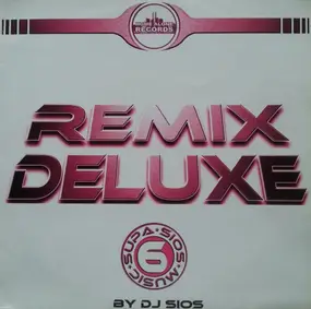 DJ Sios - Remix Deluxe Volume 6