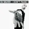 CD - DJ Silver - Don't Panic!