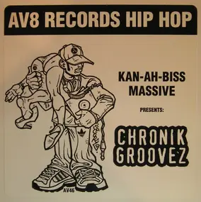 DJ Sizzahandz - Kan-Ah-Biss Massive Presents: Chronik Groovez