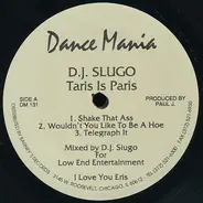 DJ Slugo - Taris Is Paris