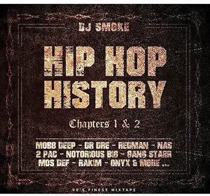 DJ Smoke - Hip Hop History (Chapter 1 & 2)