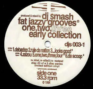 DJ Smash - Fat Jazzy Grooves One, Two, Three. Early Collection