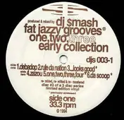 DJ Smash - Fat Jazzy Grooves One, Two, Three. Early Collection