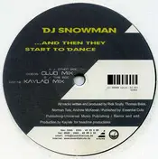 dj snowman - ...And Then They Start To Dance