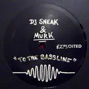DJ Sneak - To The Bassline