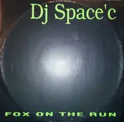DJ Space'C - Fox On The Run