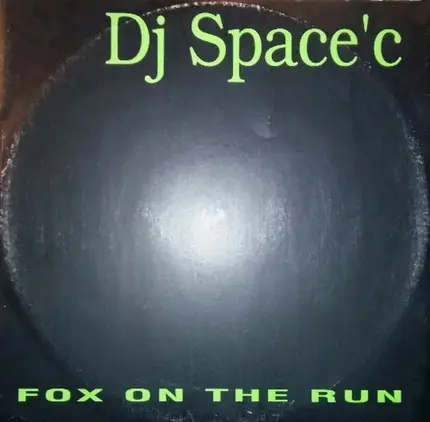DJ Space'C - Fox On The Run