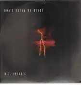 DJ Space'C - Don't Break My Heart