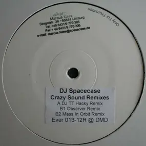 dj spacecase - Crazy Sound Remixes