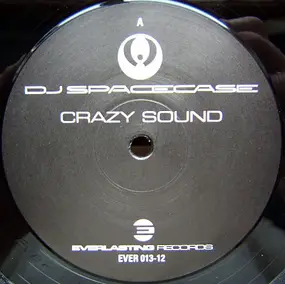 dj spacecase - Crazy Sound