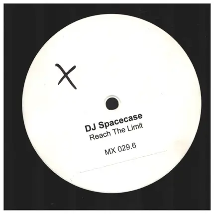 DJ Spacecase - Reach The Limit