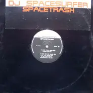 DJ Spacesurfer - Spacetrash