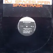 DJ Spacesurfer - Spacetrash