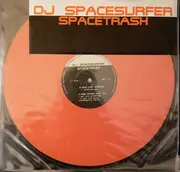 12inch Vinyl Single - DJ Spacesurfer - Spacetrash - Red vinyl