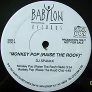 DJ Spankx - Monkey Pop (Raise The Roof)