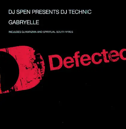 DJ Spen Presents DJ Technic - Gabryelle (Remixes)