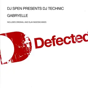 DJ Spen Presents DJ Technic - Gabryelle