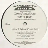 DJ Spen Presents Fierce - Sweet Love (The DJ Spen & Karizma Remixes)